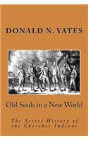 Old Souls in a New World