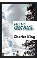 Captain Dreams, and Other Stories