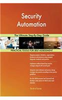 Security Automation The Ultimate Step-By-Step Guide