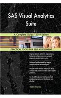 SAS Visual Analytics Suite A Complete Guide - 2019 Edition