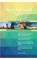 Network Monitoring And Control A Complete Guide - 2020 Edition