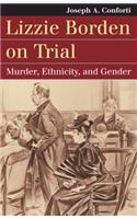 Lizzie Borden on Trial
