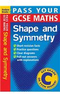 Pass Your GCSE Maths: Shape and Symnetry