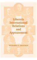 Liberals, International Relations and Appeasement