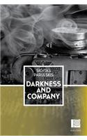 Darkness and Company