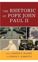 The Rhetoric of Pope John Paul II
