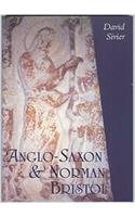Anglo-Saxon and Norman Bristol