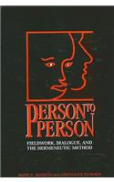 Person to Person: Fieldwork, Dialogue, and the Hermeneutic Method