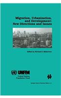 Migration, Urbanization, and Development: New Directions and Issues