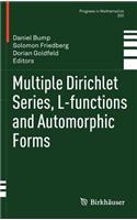 Multiple Dirichlet Series, L-Functions and Automorphic Forms