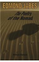 Edmond Jabes the Poetry of the Nomad