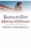 Keeping the Faith, Making a Difference