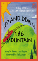 Up and Down the Mountain