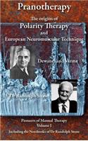 Pranotherapy - The Origins of Polarity Therapy and European Neuromuscular Technique