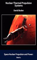 Nuclear Thermal Propulsion Systems
