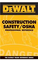 Dewalt Construction Safety/OSHA Professional Reference