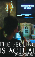 Feeling Is Actual