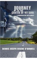 Journey to the Center of My Soul