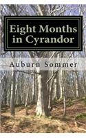 Eight Months in Cyrandor