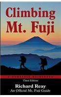 Climbing Mt. Fuji: A Complete Guidebook (3rd Edition)