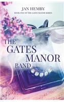 Gates Manor Band