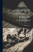 Primer Of Historical English Grammar