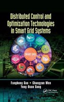 Distributed Control and Optimization Technologies in Smart Grid Systems