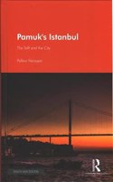 Pamuk's Istanbul: The Self and the City Pallavi Narayan