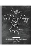 Coffee Teach Psychology Sleep Repeat