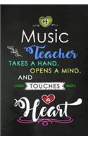 A Music Teacher takes a Hand and touches a Heart