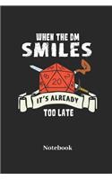 When The DM Smiles Its Already Too Late Notebook