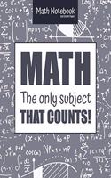 Math Notebook 5x5 Graph Paper MATH The only subject that COUNTS!