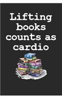 Lifting books counts as cardio: Buch Nerd Notizbuch - Buch Liebhaber Geschenk - Humor Bücherwurm Wortspiel - Lustig Buch Lesen Journal - 120 Linierte Seiten Notizblock