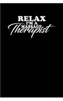 Relax I'm a Massage Therapist