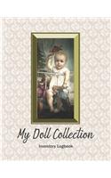 My Doll Collection Inventory Logbook - Baby's First Toy 1895