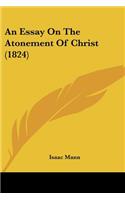 Essay On The Atonement Of Christ (1824)