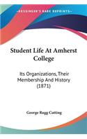 Student Life At Amherst College