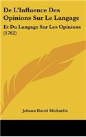 de L'Influence Des Opinions Sur Le Langage: Et Du Langage Sur Les Opinions (1762)