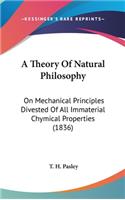 A Theory Of Natural Philosophy