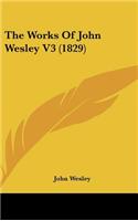 The Works Of John Wesley V3 (1829)