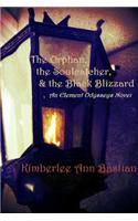 The Orphan, the Soulcatcher, and the Black Blizzard