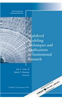 Multilevel Modeling Techniques and Applications in Institutional Research