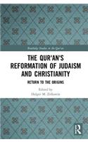 The Qur'an's Reformation of Judaism and Christianity