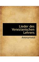 Lieder Des Venezianischen Lehrers