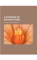 A Synopsis of Architecture