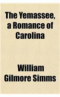 The Yemassee, a Romance of Carolina