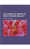The Complete Works of Percy Bysshe Shelley - Volume 2: (English)