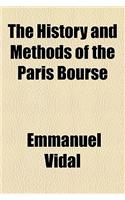 The History and Methods of the Paris Bourse