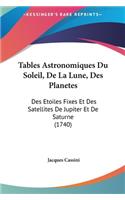 Tables Astronomiques Du Soleil, De La Lune, Des Planetes