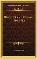 Diary of Caleb Cresson, 1791-1792